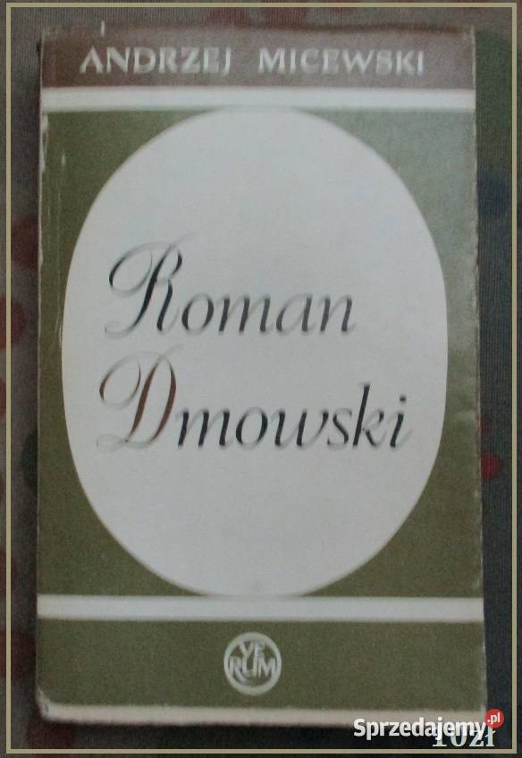 Roman Dmowski A Micewski biografia historia łódzkie Łódź