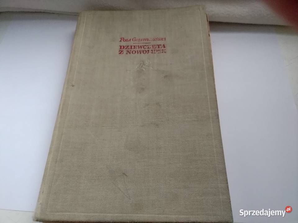 Dziewczęta z Nowolipek wyd 1955 r łódzkie Łódź