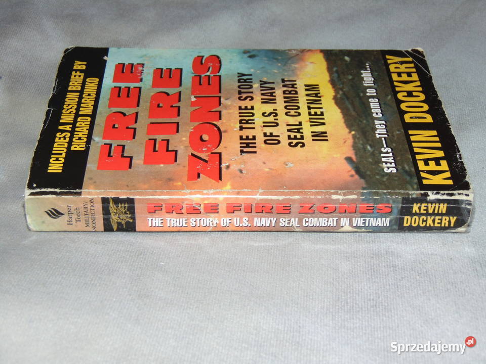 Free Fire Zones Kevin Dockery Richard Marcinko Poradniki, albumy i reportaże Lublin