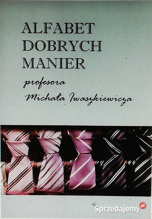 Alfabet dobrych manier profesora Michała Łódź