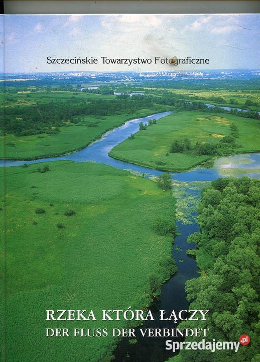 Rzeka która łączy Der Fluss der Verbindet Szczecin