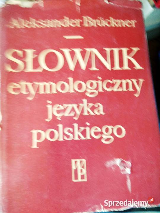 Słownik etymologiczny języka polskiego Brukner Antykwariat Antykwariat