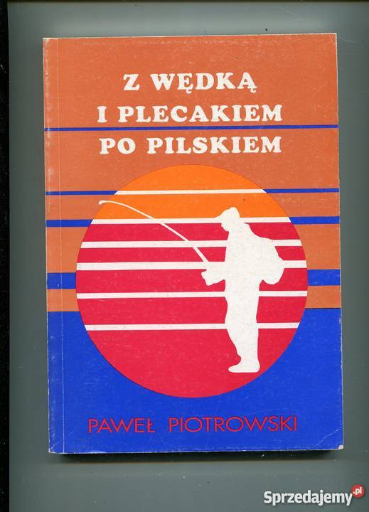 Z wędką i plecakiem pilskim Kultura i Rozrywka zachodniopomorskie Szczecin sprzedam