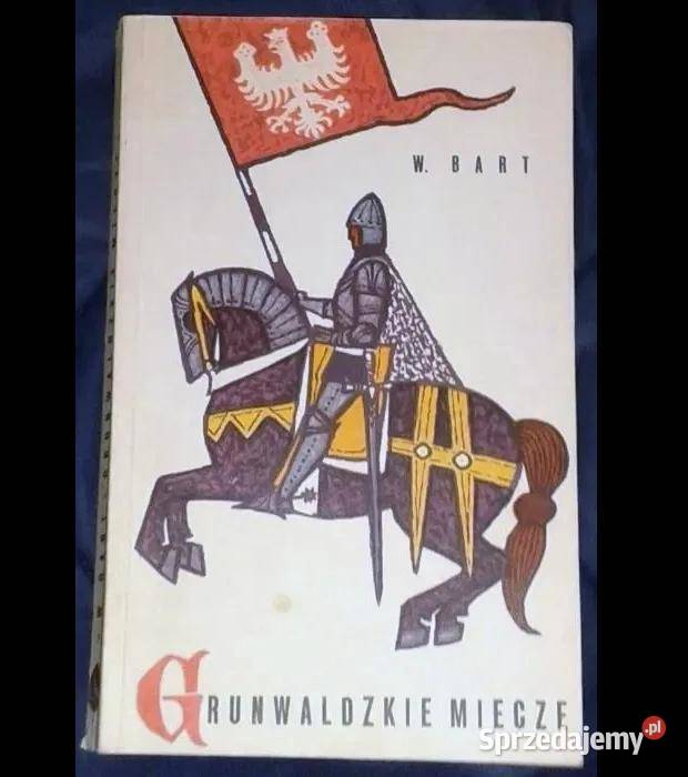 Grunwaldzkie miecze Włodzimierz Bart Chełm