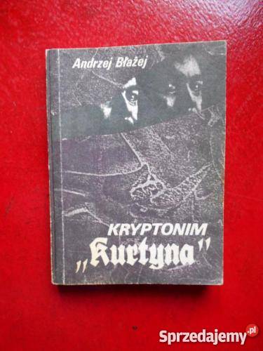 KRYPTONIM KURTYNA ANDRZEJ BŁAŻEJ FA zachodniopomorskie Goleniów