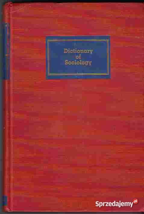 628 DICTINARY OF SOCIOLOGY HENRY PRATT FAIRCHILD Książki naukowe i popularnonaukowe Czyrna