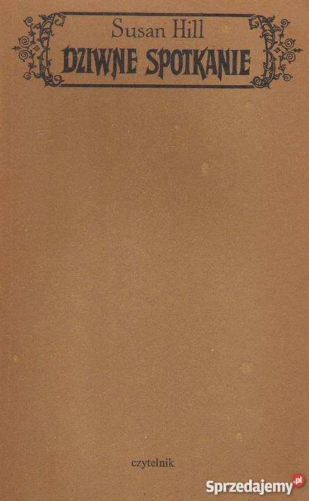 Dziwne spotkanie S Hill Rok wydania 1981 Puławy