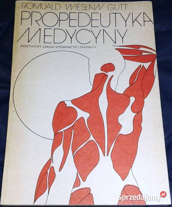 Propedeutyka medycyny Romuald Wiesław Gutt Chełm