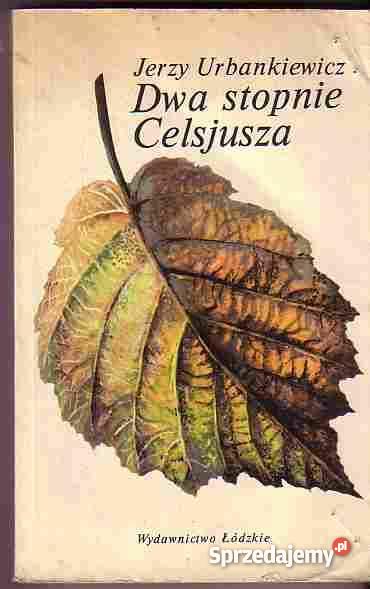 5018 DWA STOPNIE CELSJUSZA JERZY URBANKIEWICZ Proza i poezja Czyrna sprzedam