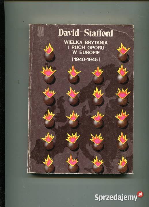 Wielka Brytania i ruch oporu w Europie 19401945 Rok wydania 1984 sprzedam