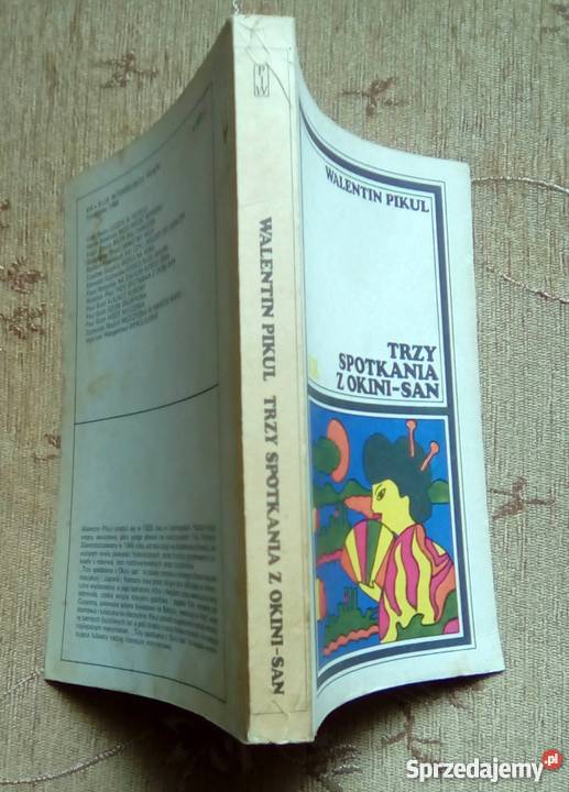 TRZY SPOTKANIA Z OKINISAN Walentin PIKUL Rok wydania 1987 Parczew