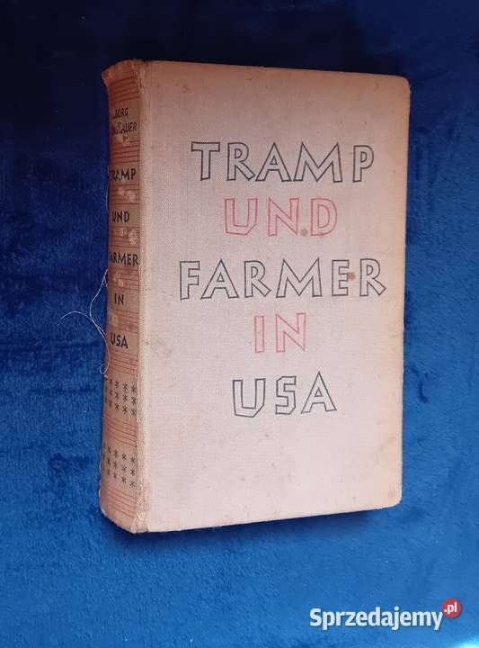 Georg Schoenauer Tramp und Farmer in USA wielkopolskie Koźminek