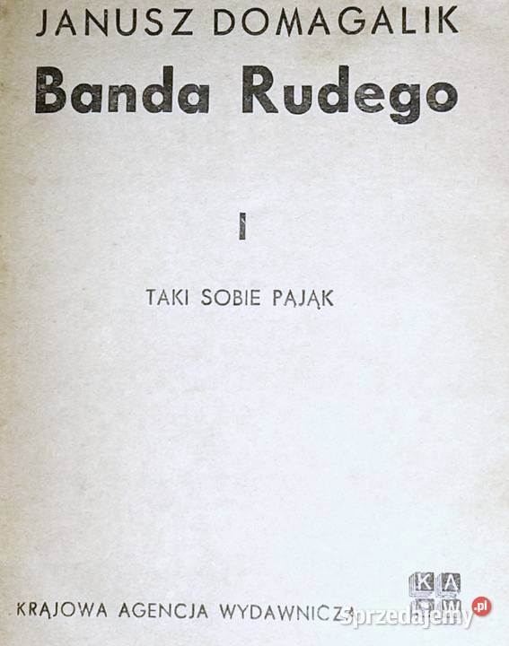 Banda Rudego 1 Taki sobie pająk Janusz Domagalik Chełm