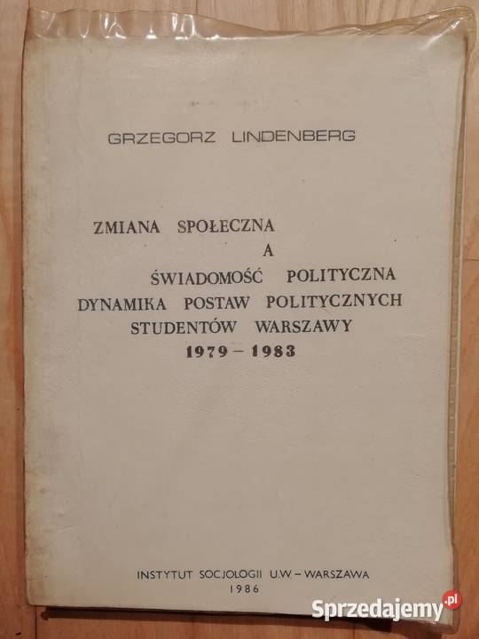 ZMIANA SPOŁECZNA A ŚWIADOMOŚĆ POLITYCZNA G Rok wydania 1986 Warszawa