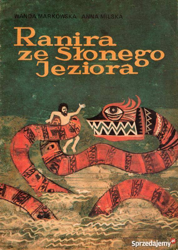 RANIRA ZE SŁONEGO JEZIORA W MARKOWSKA AMILSKA Rok wydania 1969 lubelskie Zamość