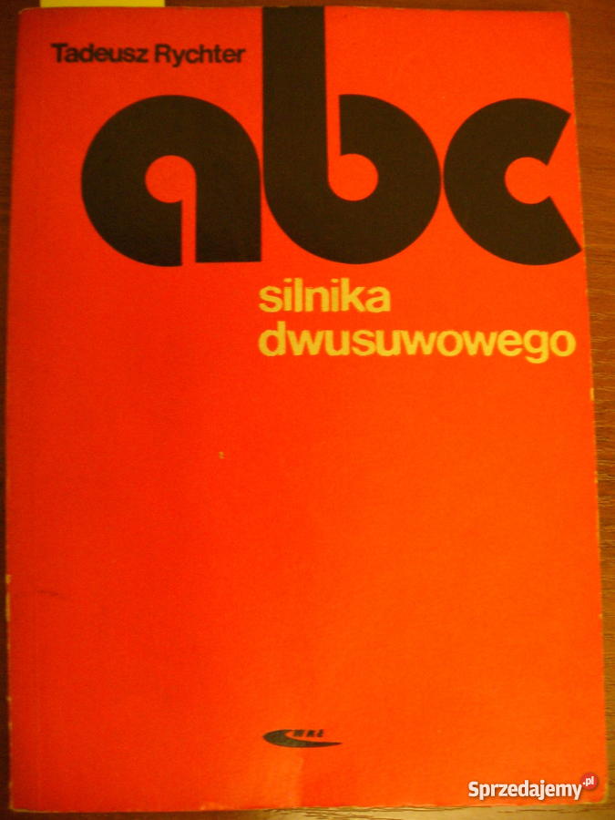 Tadeusz Rychter Abc silnika dwusuwowego Kraków