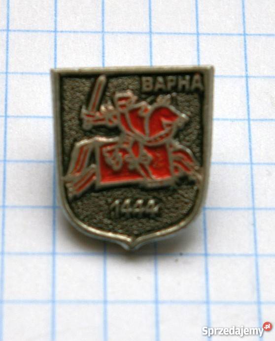 ODZNAKA UPAMIĘTNIAJĄCA BITWĘ POD WARNĄ W 1444 Piszczac