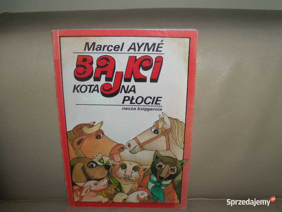 Bajki kota na płocie Marcel Ayme Książki dla dzieci Warszawa