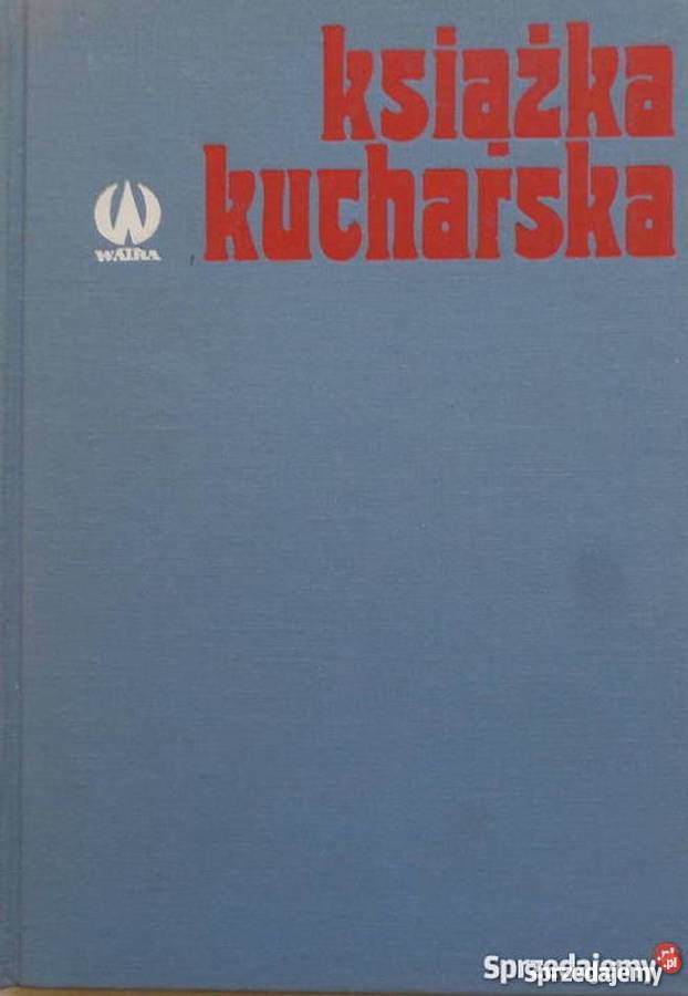 KSIĄŻKA KUCHARSKA ZOFIA ZAWISTOWSKA Gorzów Wielkopolski sprzedam