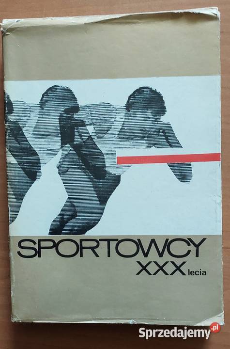Sportowcy XXX lecia różni autorzy Wrocław