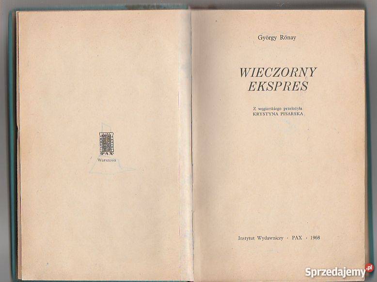 7516 WIECZORNY EKSPRES GYORGY RONAY literatura piękna - proza zagraniczna małopolskie Czyrna