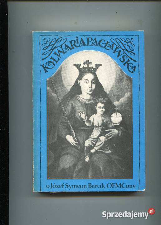 Kalwaria Pacławska o Józef Symeon Barcik OFMConv Pozostałe