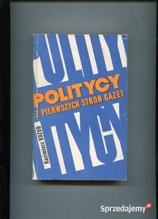 Politycy z pierwszych stron gazet Kozub Szczecin