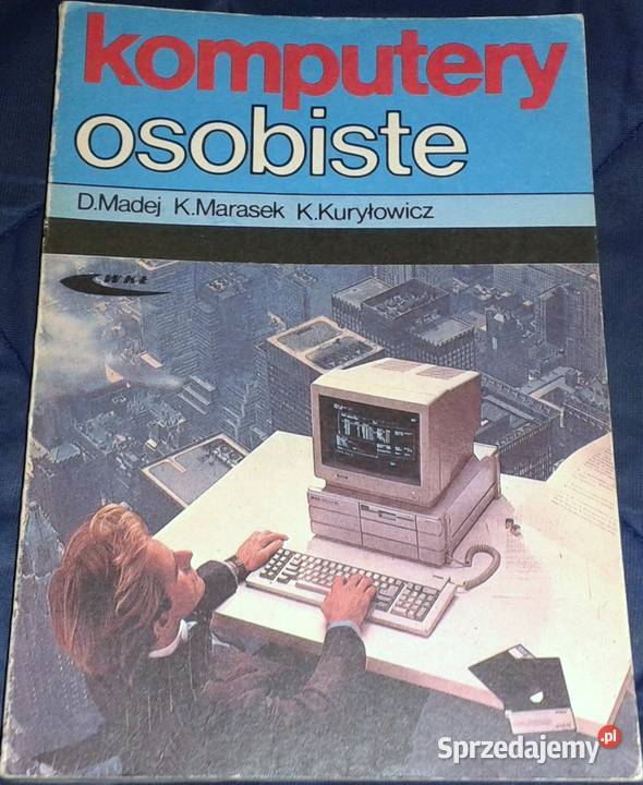 Komputery osobiste D Madej K Marasek K lubelskie Chełm
