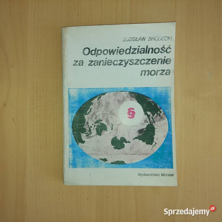 Odpowiedzialność zanieczyszczenie morza Zdzisław Książki naukowe i popularnonaukowe