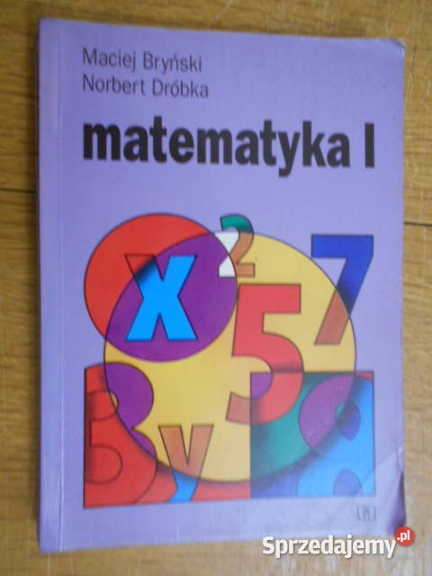 Maciej Bryński Norbert Dróbka Matematyka I sprzedam