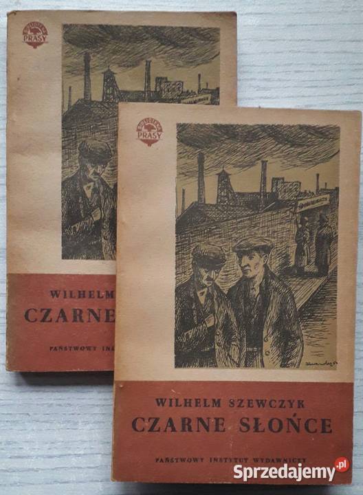 Czarne słońce część 1 i 2 Wilhelm Szewczyk śląskie Gliwice