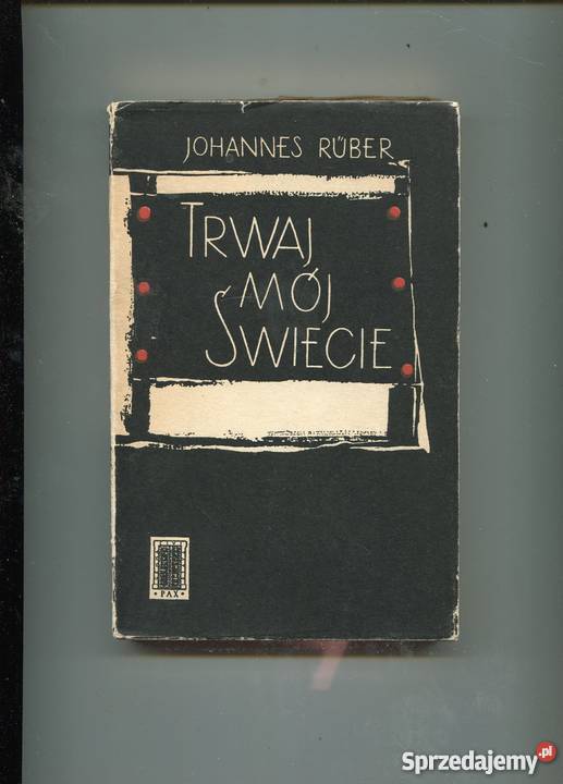 Trwaj mój świecie Johannes Ruber zachodniopomorskie
