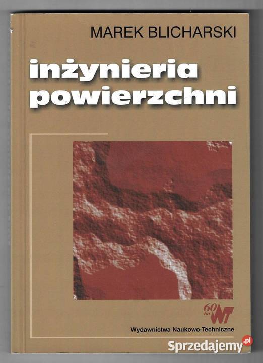 Inżynieria powierzchni Marek Blicharski Kultura i Rozrywka
