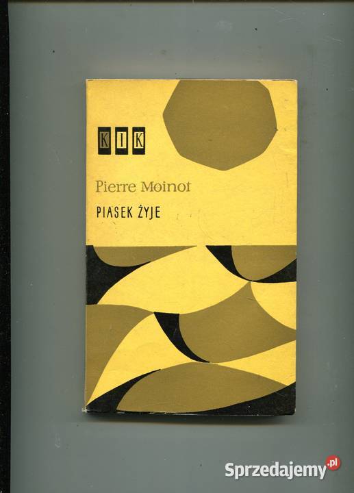 Piasek żyje Pierre Moinot Szczecin