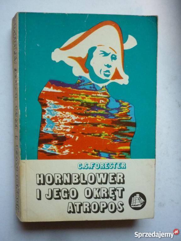 HORNBLOWER I JEGO OKRĘT ATROPOS CSFORESTER Włocławek