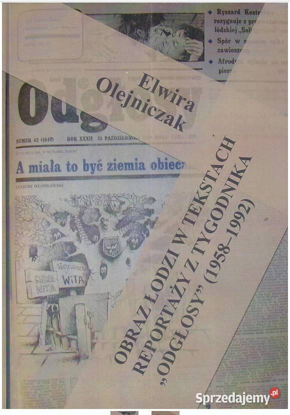 Obraz Łodzi w tekstach reportaży z tygodnika łódzkie Łódź
