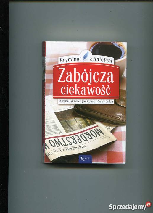 Zabójcza ciekawość Rok wydania 2010 zachodniopomorskie Szczecin