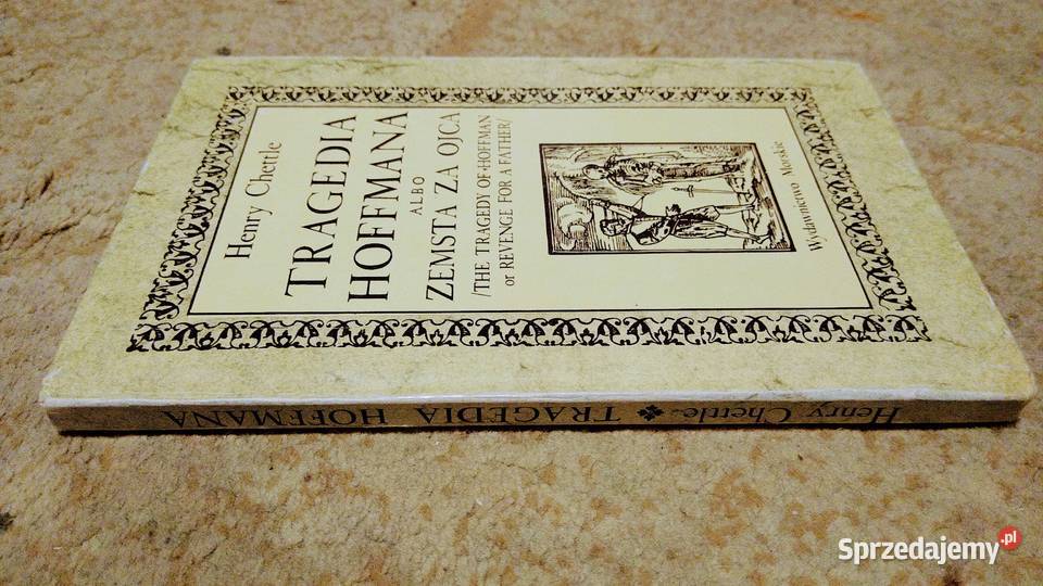 Tragedia Hoffmana albo Zemsta ojca Henry Chettle Gdańsk