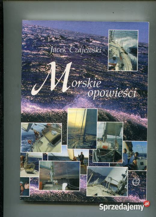 Morskie opowieści Jacek Czajewski