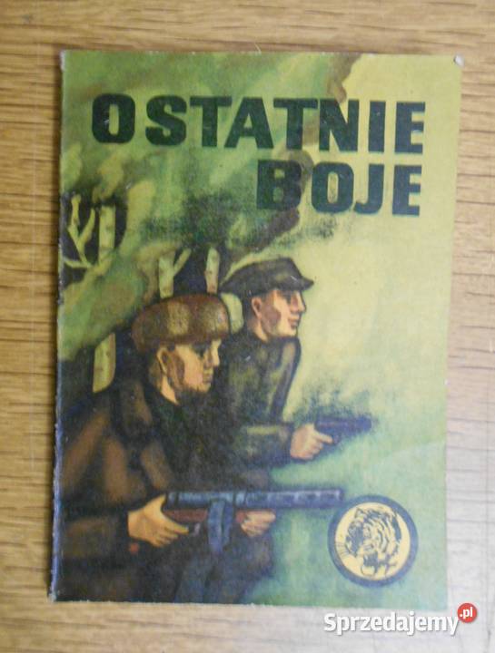 Żółty Tygrys Ostatnie boje 872 Rok wydania 1972 Proza i poezja Parczew