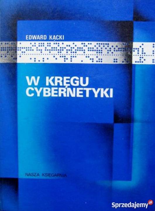 W kręgu cybernetyki Kącki Bądkowo