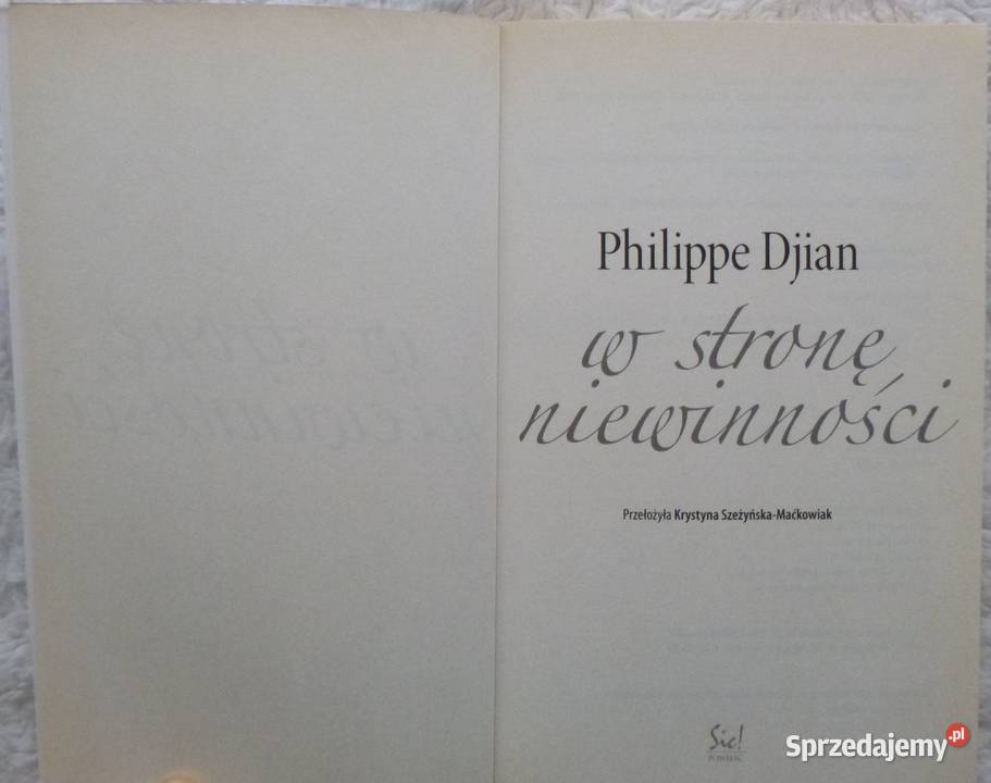 W stronę niewinności Philippe Djian literatura piękna - proza zagraniczna Warszawa