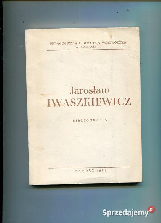 Jarosław Iwaszkiewicz Bibliografia Lucyna zachodniopomorskie Szczecin