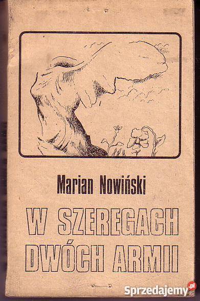 8870 W SZEREGACH DWÓCH ARMII MARIAN NOWEŃSKI Czyrna