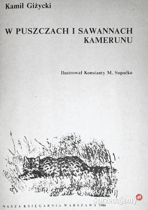 W puszczach i sawannach Kamerunu Kamil Giżycki Chełm