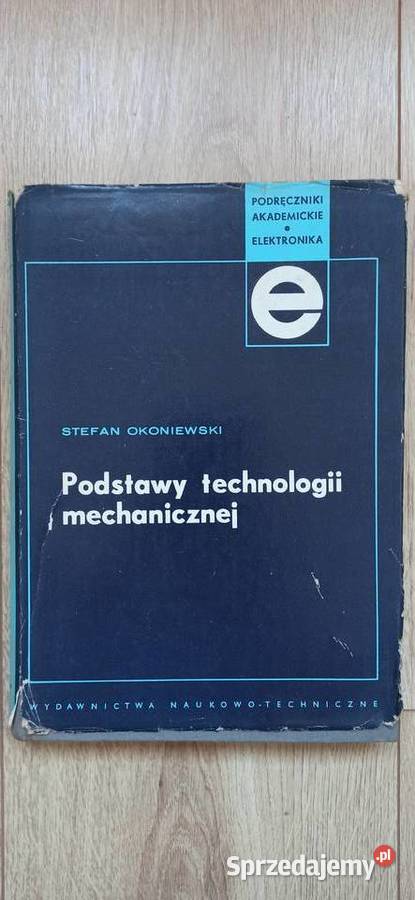 Podstawy technologii mechanicznej Stefan twarda z obwolutą