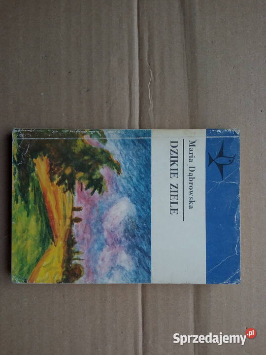 Dzikie ziele Maria Dąbrowska Sokółka