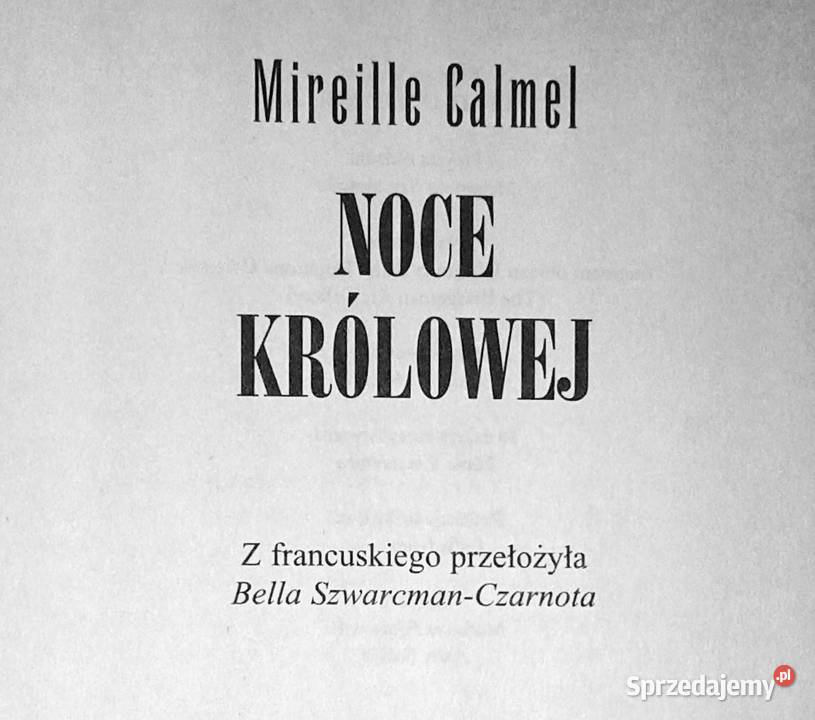 Noce królowej Mireille Calmel Chełm sprzedam