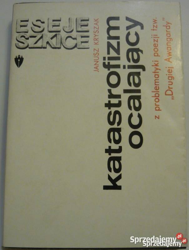 KATASTROFIZM OCALAJĄCY KRYSZAK JANUSZ małopolskie Nowy Sącz