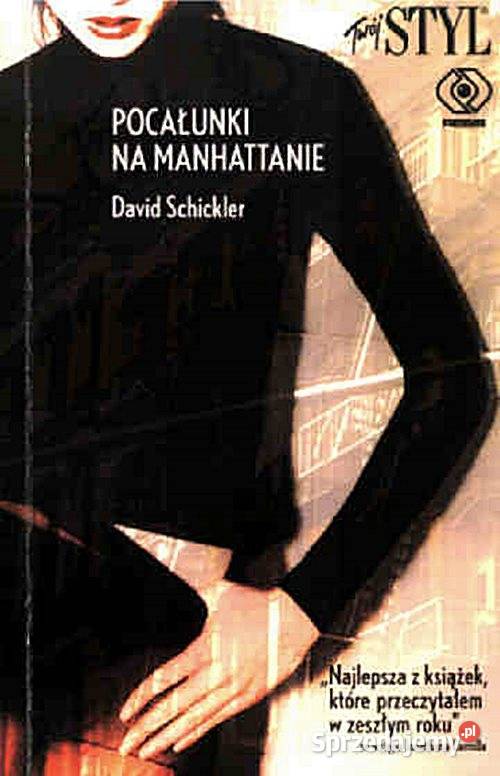 POCAŁUNKI NA MANHATTANIE David Schickler wyd